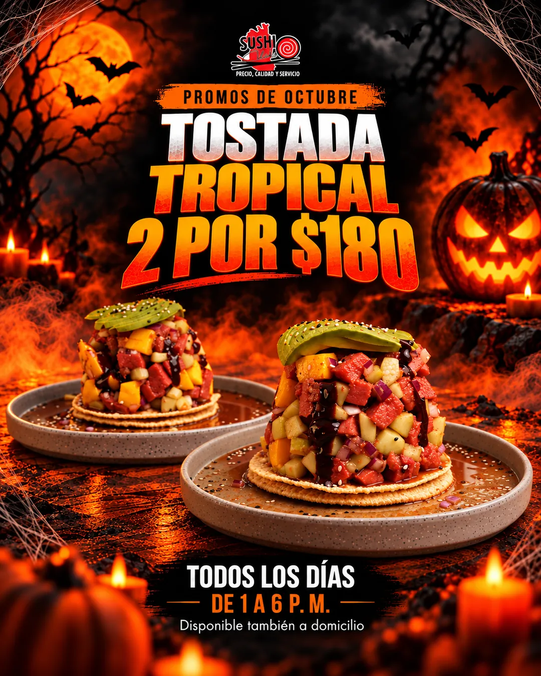 Tostada tropical 2 por $180 — todos los días de 1 a 6 PM